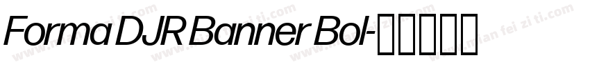 Forma DJR Banner Bol字体转换